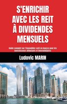 S’enrichir avec les REIT à dividendes mensuels