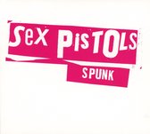 Sex Pistols - Spunk (CD) (Remastered)