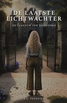 De Laatste Lichtwachter - De Schaduw van Duisternis (Deel 1)