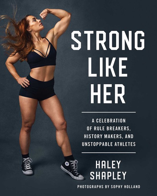 Strong Like Her: A Celebration of Rule Breakers, History Mak ... - cover