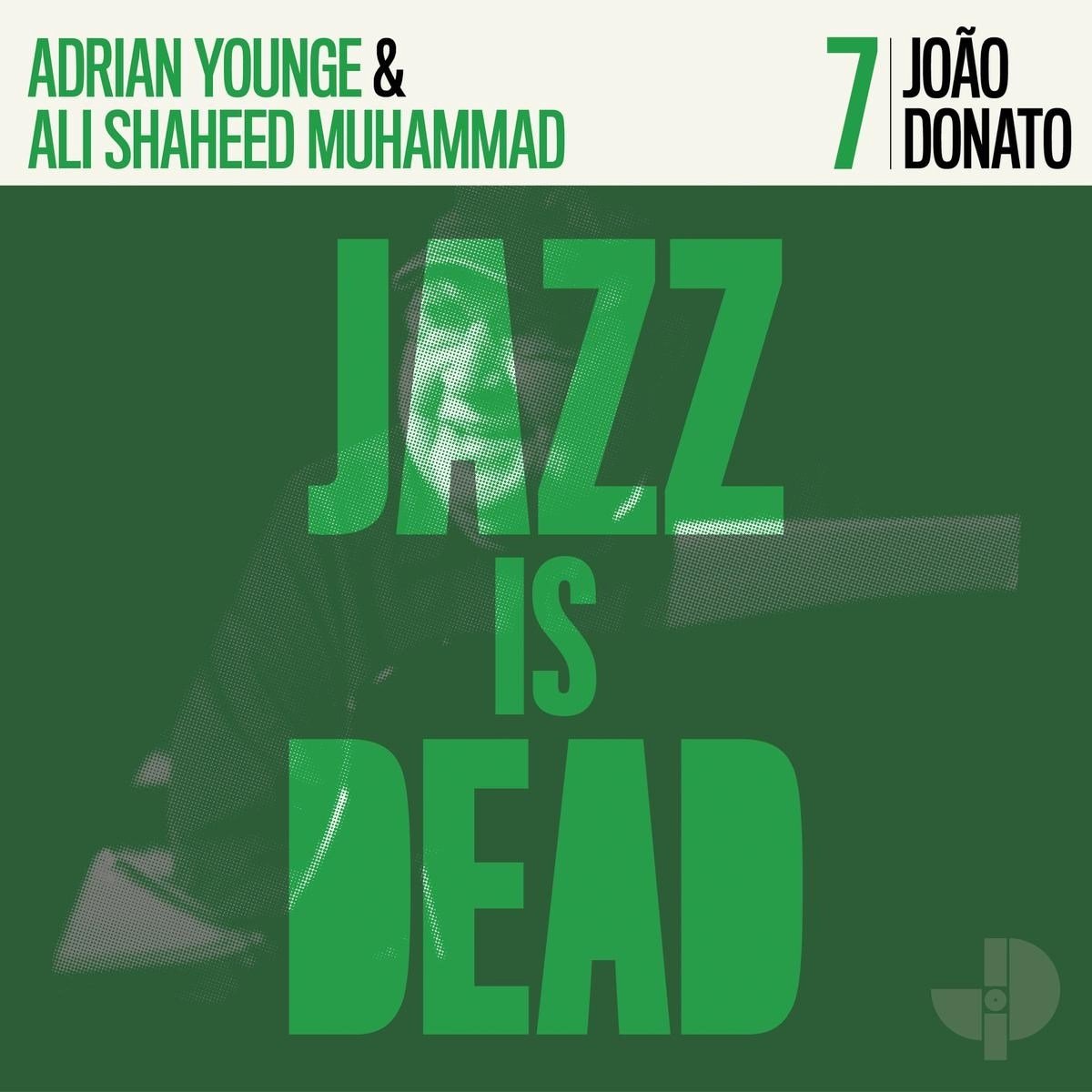 João Donato, Adrian Younge, Ali Shaheed Muhammed - João Donato Jazz Is Dead 007 (LP)