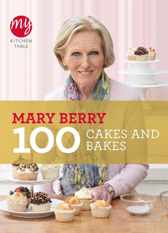 My Kitchen Table 100 Cakes & Bakes By Ma - cover