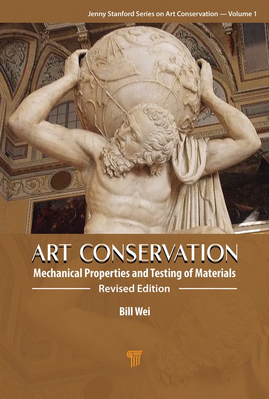Jenny Stanford Series on Art Conservation: Volume 1- Art Conservation
