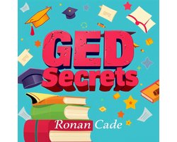 GED Secrets: Elevate Your Success and Conquer the Exam Today