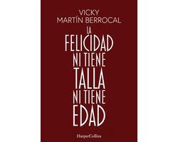 HarperCollins No Ficción 64 - La felicidad ni tiene talla ni tiene edad