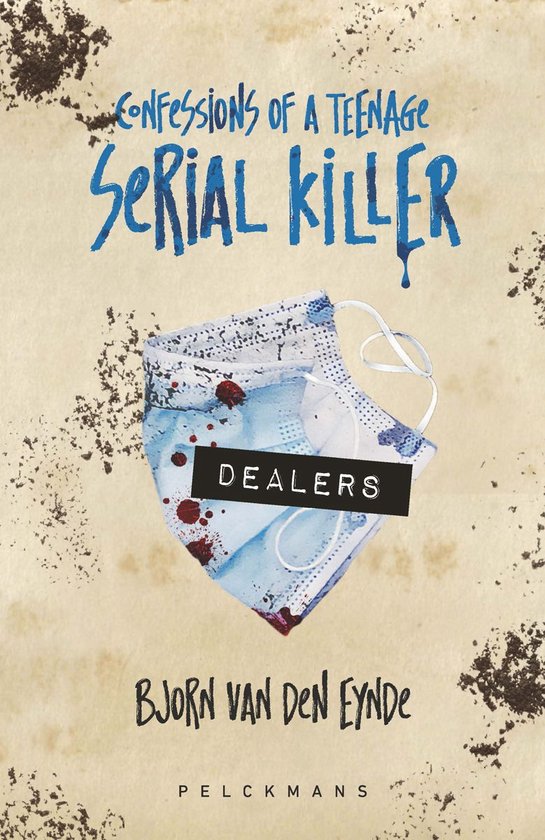 Confessions of a teenage serial killer 3 - Dealers - cover