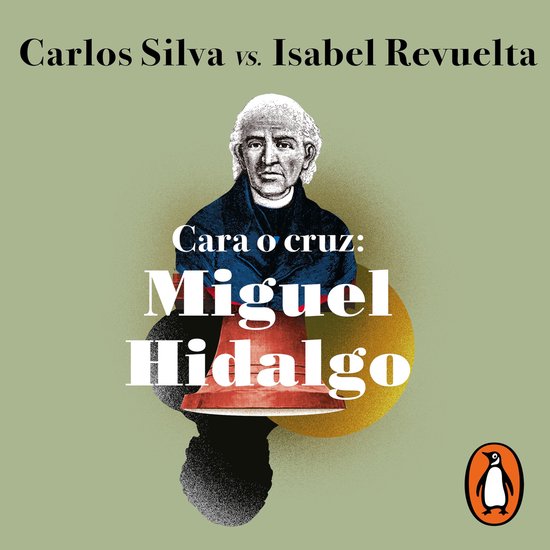 Cara o cruz: Miguel Hidalgo - cover