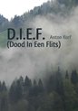 Boekomslag D.I.E.F. (Dood In Een Flits) Anton Korf, met mistige bossen op de achtergrond.