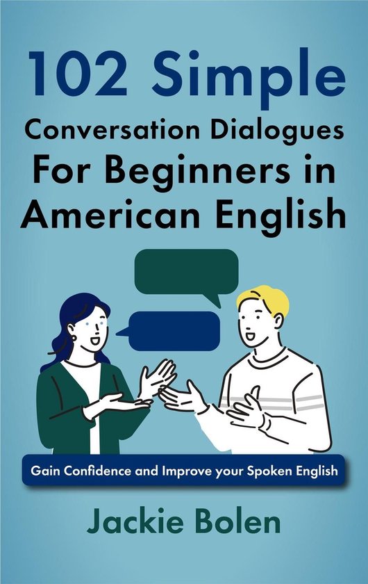 102 Simple English Conversation Dialogues For Beginners in A ... - cover