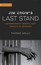 Jim Crow’s Last Stand