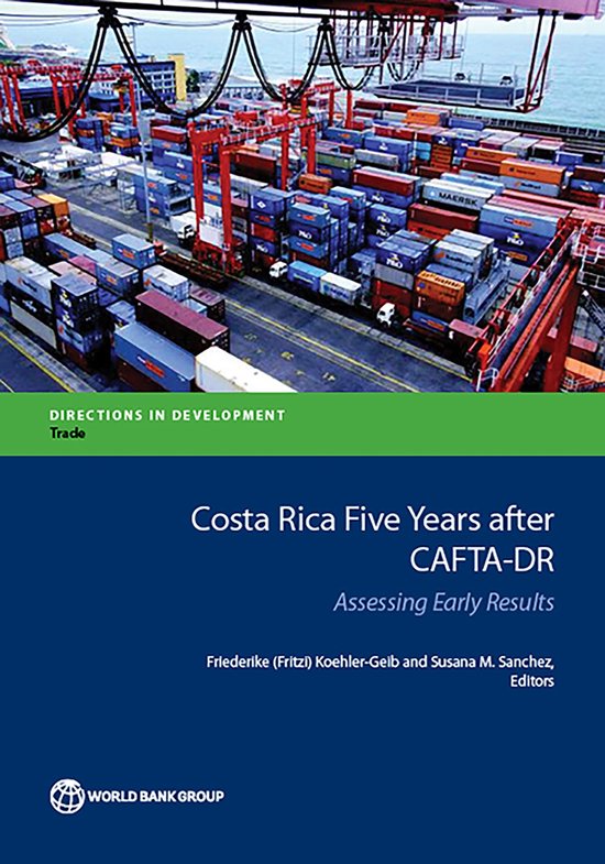 Directions in Development - Trade - Costa Rica Five Years after CAFTA ...