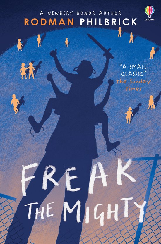Boekcover van 'Freak the Mighty', met een silhouet van een persoon met een zwaard, omringd door kleine figuren.
