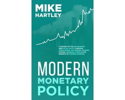 Modern Monetary Policy: A History of the US Economy and Fiscal Policy Through Stagflation, the Federal Reserve System, Financial Crises and the Growth of Central Banking (Investing Masterclass)