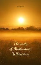 Threads of Mistwoven Whispers