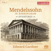 City Of Birmingham Symphony Orchestra - Bartholdy: Mendelssohn In Birmingham Vol. 5 (Super Audio CD)