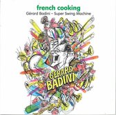 Badini G‚rard French Cooking 1-Cd