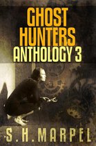 Ghost Hunter Mystery Parable Anthology - Ghost Hunters Anthology 03