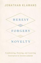 Heresy, Forgery, Novelty