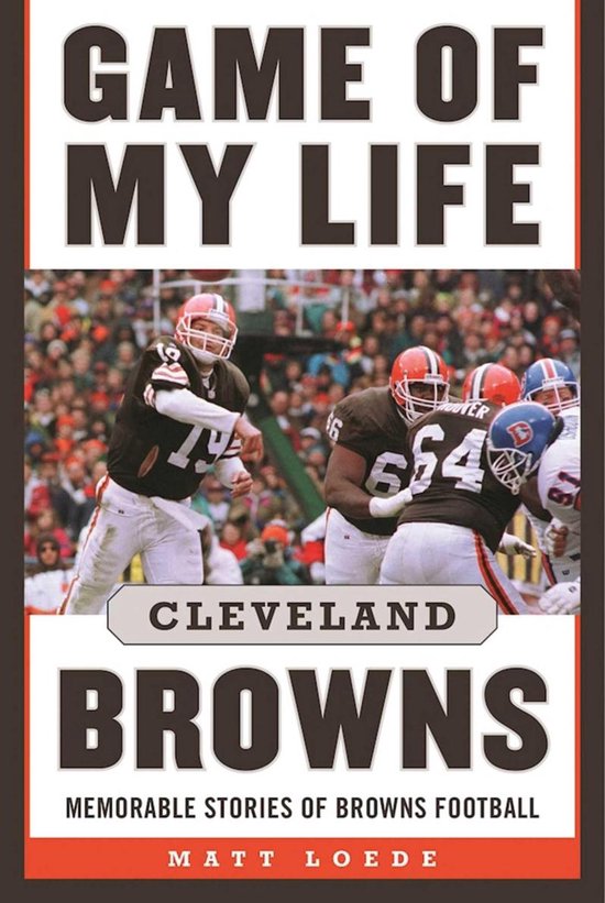 Game of My Life: Cleveland Browns - cover