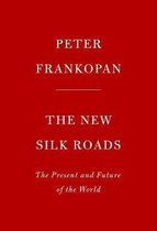 The New Silk Roads