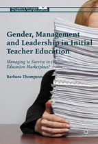 Palgrave Studies in Gender and Education - Gender, Management and Leadership in Initial Teacher Education