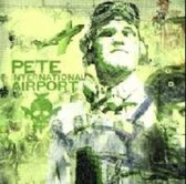 Pete International Airport - Pete International Airport (2 LP)