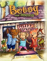 Betsy and Friends