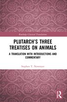Routledge Classical Translations- Plutarch’s Three Treatises on Animals