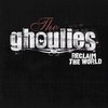 The Ghoulies - Reclaim The World (LP)