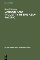 De Gruyter Studies in Organization54- Labour and Industry in the Asia-Pacific