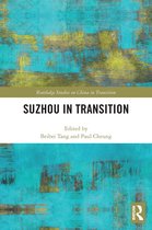 Routledge Studies on China in Transition- Suzhou in Transition