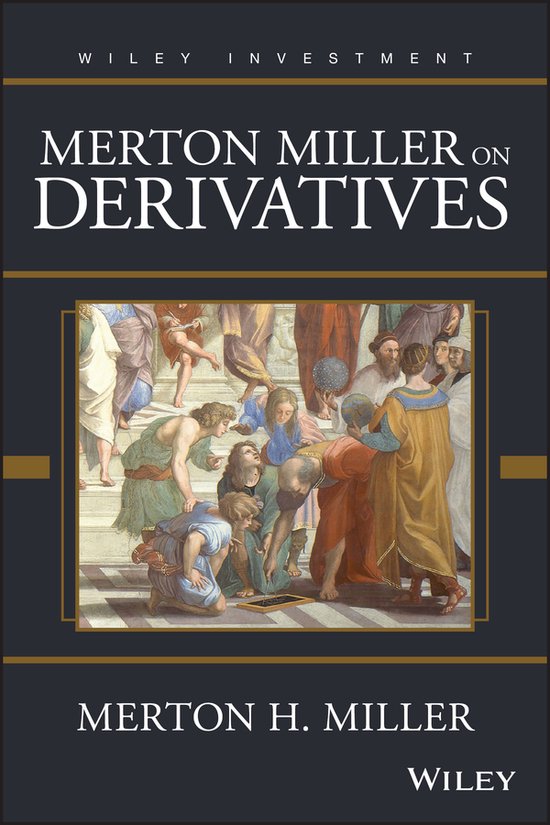 Merton Miller On Derivatives
