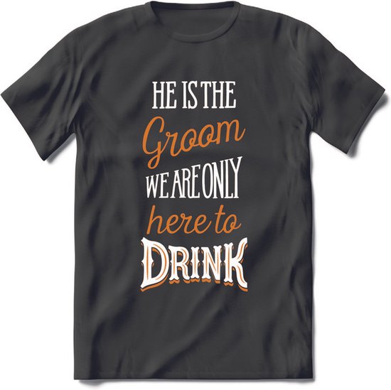 T-Shirt Knaller T-Shirt| He Is The Groom | Vrijgezellenfeest Cadeau Man / Vrouw -  Bride / Groom To Be Bachelor Party - Grappig Bruiloft Bruid / Bruidegom |Heren / Dames Kleding shirt|Kleur zwart|Maat M