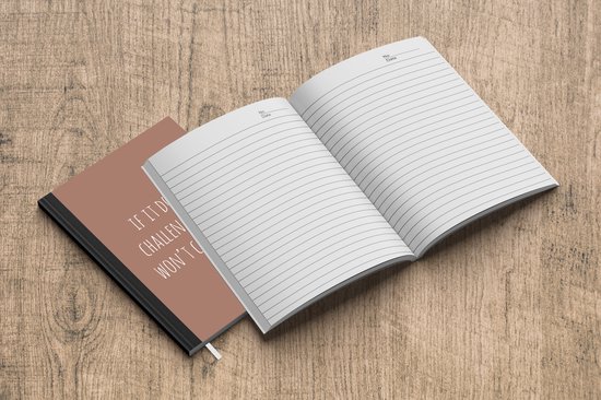 Notitieboek - Schrijfboek - Engelse quote "If it doesn't challenge you it won't change you" op een bruine achtergrond - Notitieboekje klein - A5 formaat - Schrijfblok