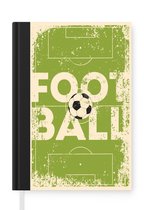 Notitieboek - Schrijfboek - Quotes - Football - Voetbal - Sport - Vintage - Notitieboekje klein - A5 formaat - Schrijfblok