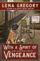 A Bay Island Psychic Mystery 7 - With a Spirit of Vengeance