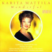 Karita Mattila, Tapiola Sinfonietta, Pekka Savijoki - Wonderful (CD)