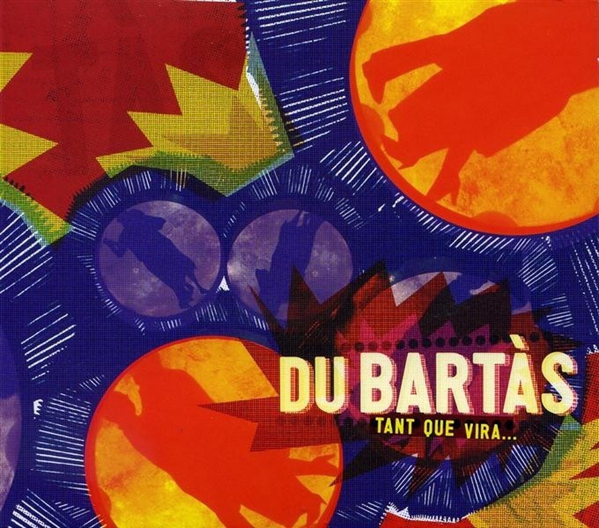 Du Bartàs - Tant Que Vira. (CD)