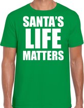 Santas life matters Kerstshirt / Kerst t-shirt groen voor heren - Kerstkleding / Christmas outfit S