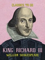 Classics To Go - King Richard III