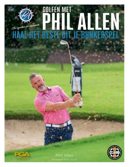 Golfen met Phil Allen - Haal het beste uit je bunkerspel