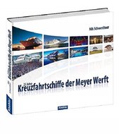 25 Jahre Kreuzfahrtschiffe der Meyer Werft