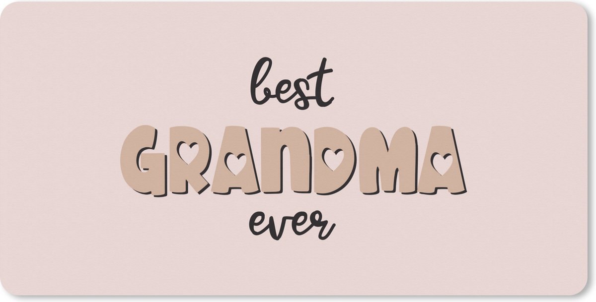 Muismat XXL 120x60 cm - Bureau onderlegger - Bureau mat Spreuken - Quotes - Best Grandma Ever - Oma - Oma cadeau - Quotes - Moederdag - Bureaumat - Gaming mousepad xl - Bureaulegger groot - Computer deskmat