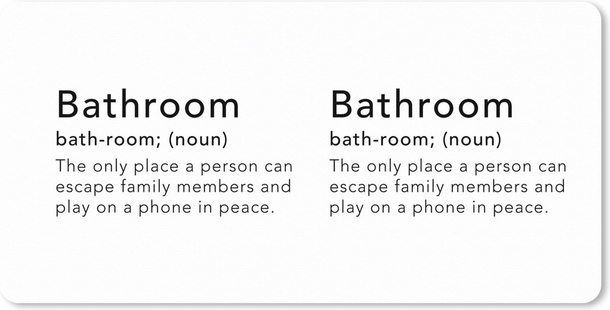Muismat XXL 100x50 cm - Bureau onderlegger - Bureau mat Spreuken - Quotes - The only place a person can escape family members - Bathroom - Badkamer - Bureaumat - Gaming mousepad xl - Bureaulegger groot - Computer deskmat