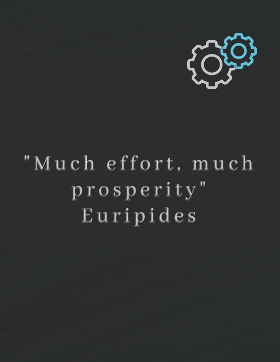Effort, much prosperity / Notebook with motivional quote / Notebook for working hard: Inspirational Notebook Diary Gift for Women Men Teens, Hard ... and friends, 110 Lined Pages, 8,5" x 11”