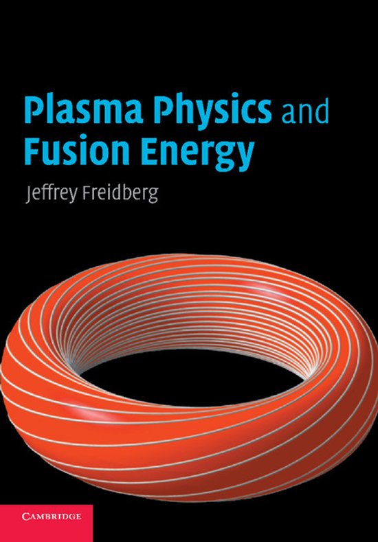 Plasma Physics And Fusion Energy