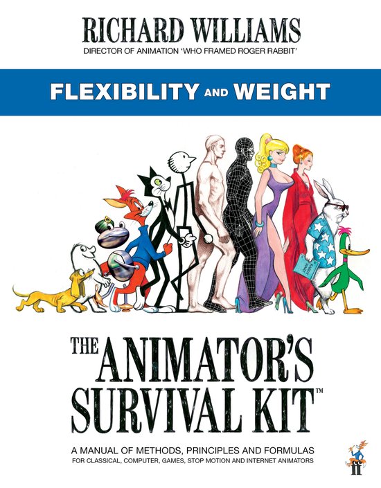 The Animator's Survival Kit: Flexibility and Weight - cover