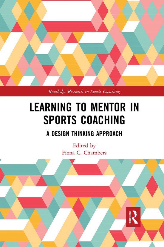 Routledge Research in Sports Coaching- Learning to Mentor in ... - cover