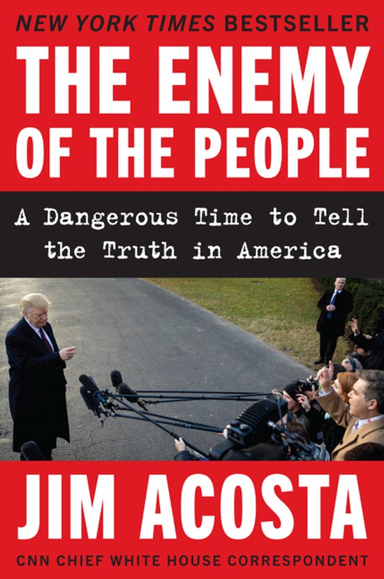 Boekcover met "The Enemy of the People" en "Jim Acosta". Een foto van Trump die praat tegen journalisten.