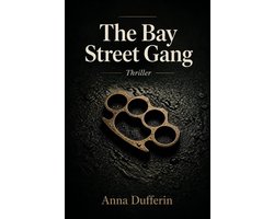 The Bay Street Gang